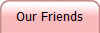 Our Friends
